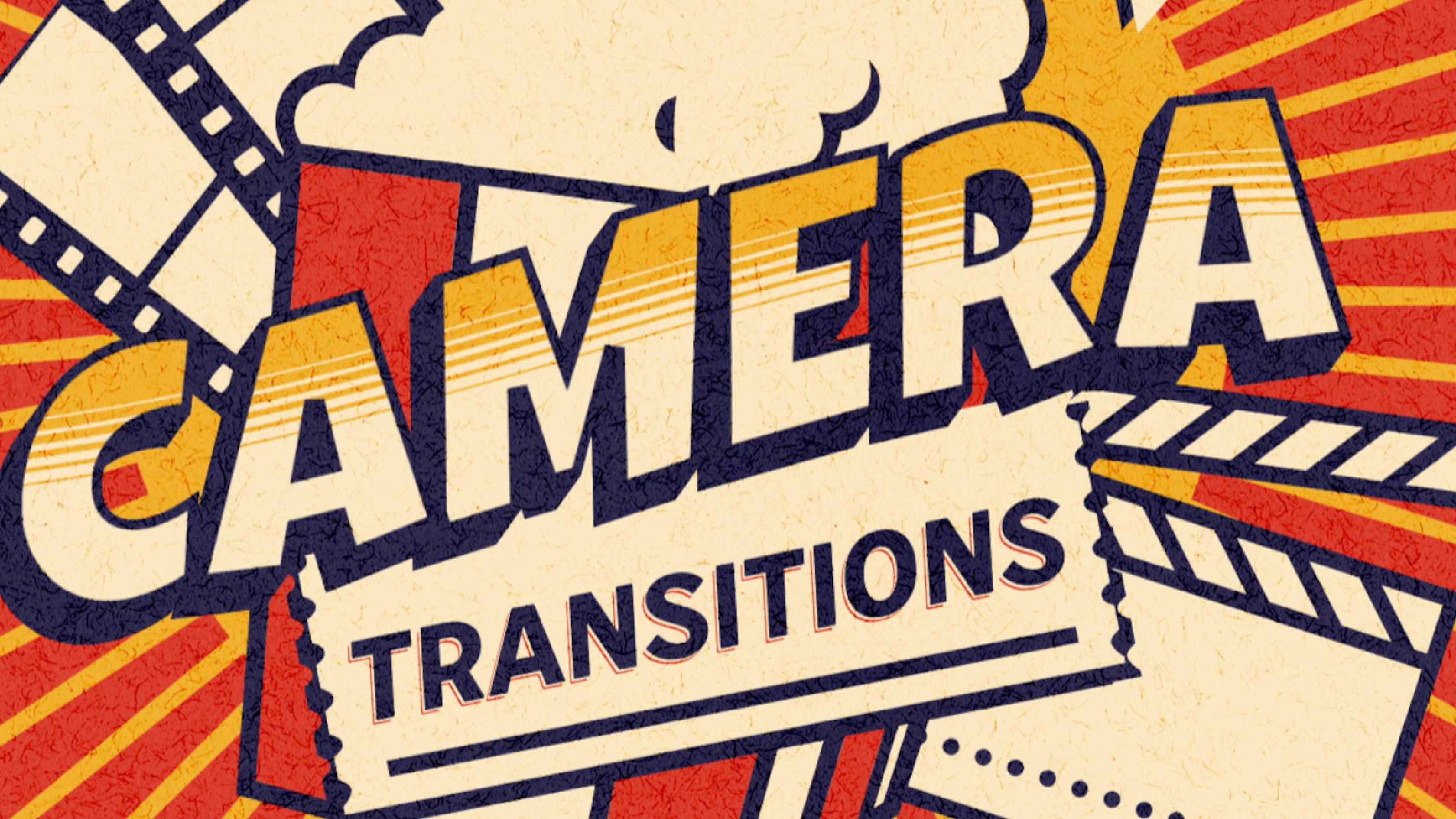 Camera Transitions