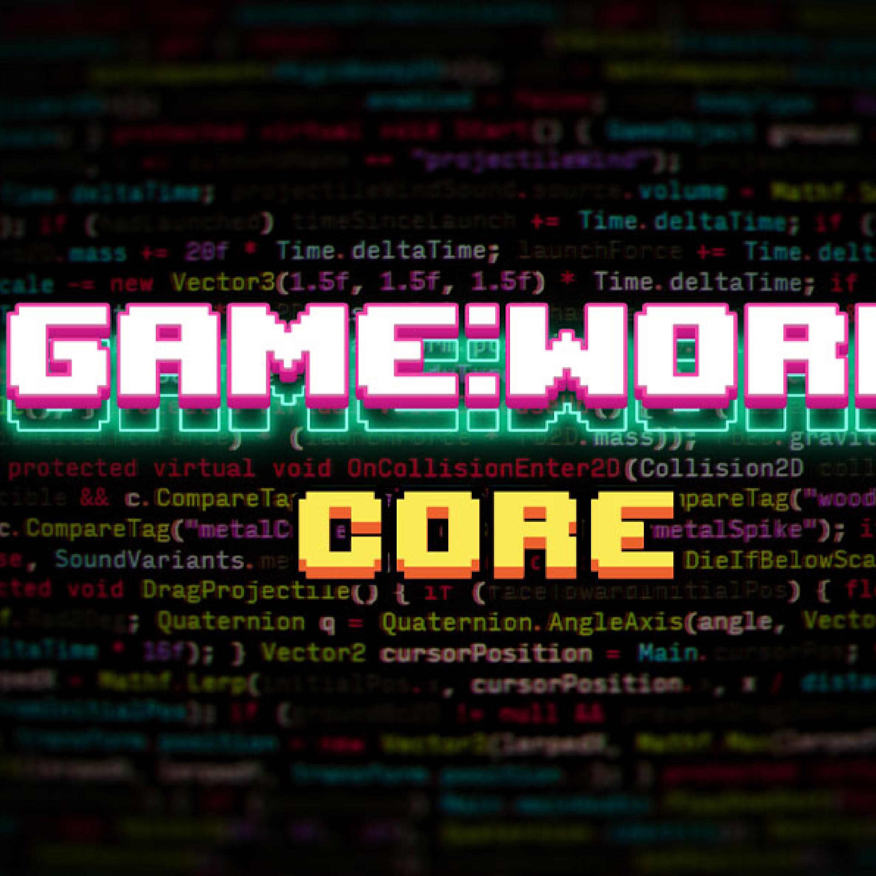 Game:Work Core